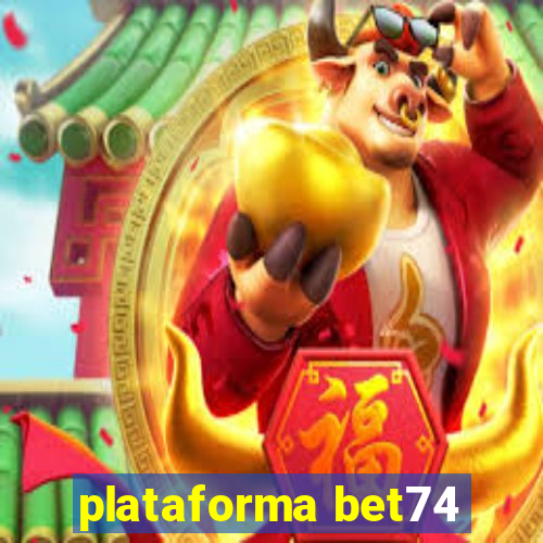 plataforma bet74